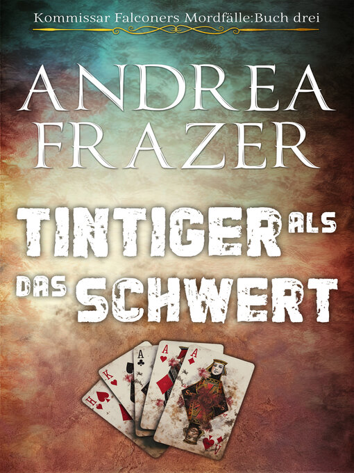 Title details for Tintiger als das Schwert by Andrea Frazer - Available